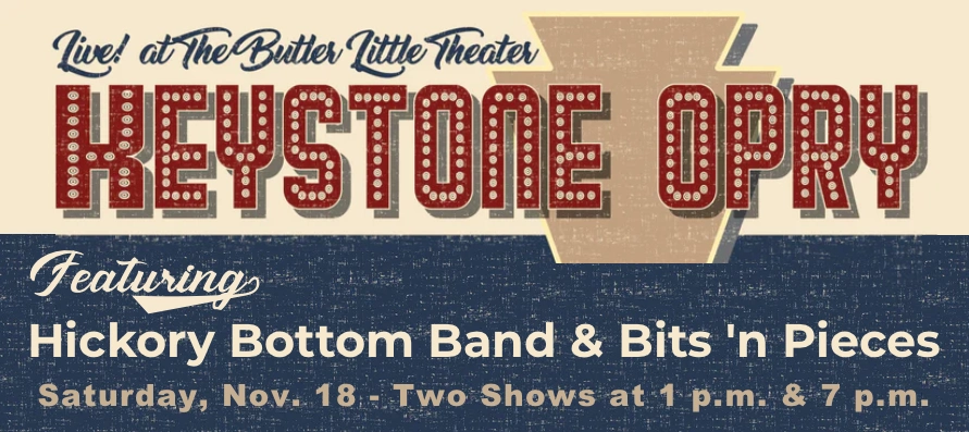 Keystone Opry at Butler Little Theatre November 18, 2023
